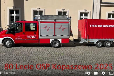 Filmowa relacja z 80-lecia OSP Kopaszewo